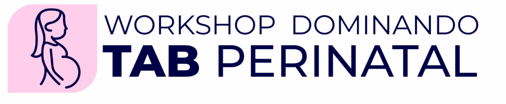 Workshop Dominando o TAB Perinatal: um Desafio Clínico! - Novembro/2025 - NOVA 11